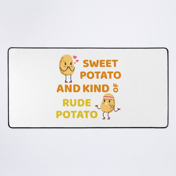 Item preview, Sweet Potato And Kind Of Rude Potato | Rude Potato | Funny Meme Design for Lazy or Grumpy People designed and sold by luckyhue.