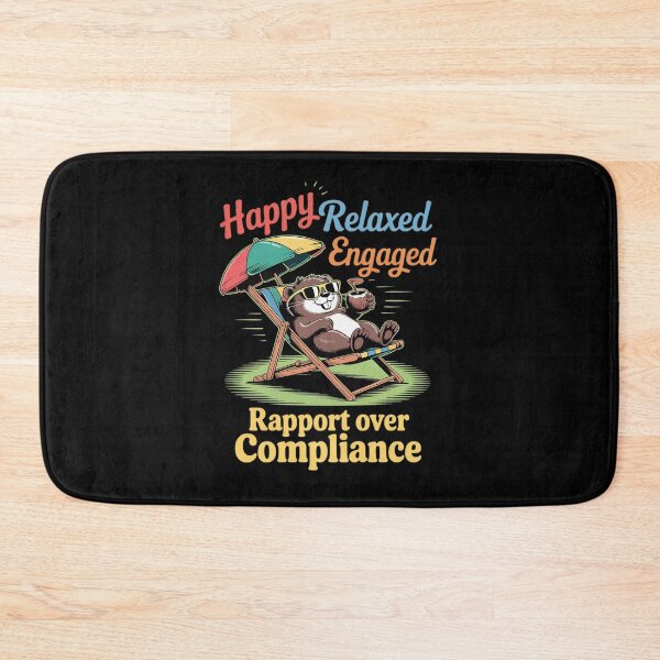 Item preview, Happy Relaxed Engaged Rapport Over Compliance designed and sold by Idarmotar.