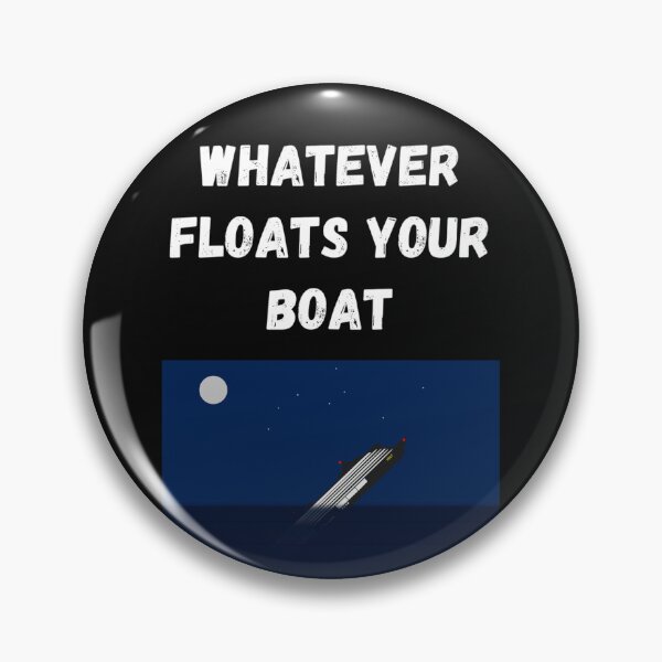 Item preview, Float your Boat designed and sold by Slogans4u.