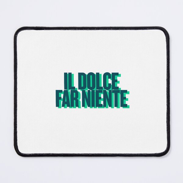 Item preview, Dolce far niente designed and sold by LaughandLaugh.