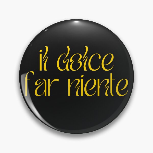 Item preview, Dolce far niente designed and sold by LaughandLaugh.