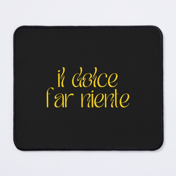 Item preview, Dolce far niente designed and sold by LaughandLaugh.