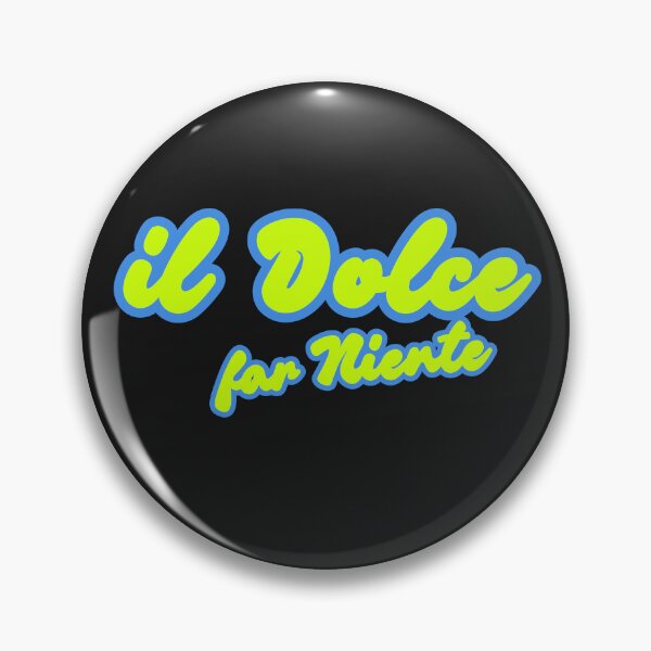 Item preview, Dolce far niente designed and sold by LaughandLaugh.