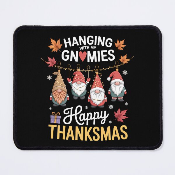 Item preview, Hanging With My Gnomies Happy Thanksmas Thanksgiving Xmas designed and sold by Sunset4Bones.