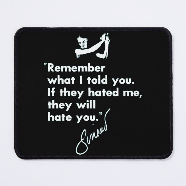 Item preview, Sinead O'Connor Quote T-Shirt designed and sold by MaudWebe.