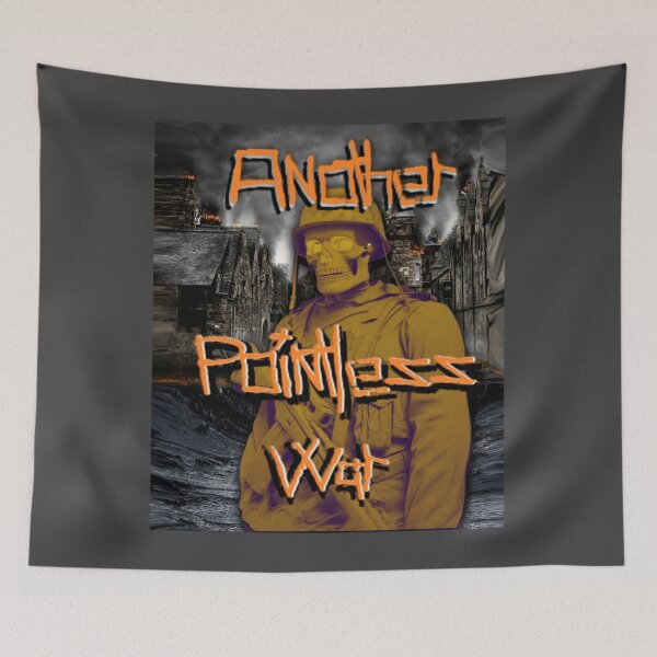 Item preview, Another Pointless War designed and sold by Flirt-Teez.