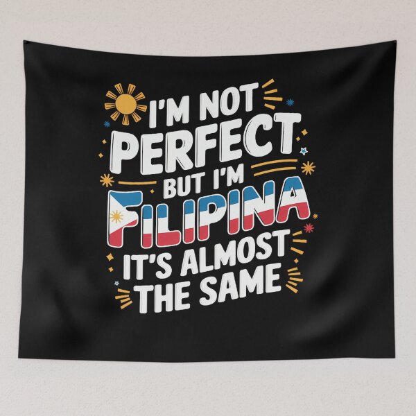 Item preview, I'm Not Perfect But I'm Filipina Pinay Pride Philippine Flag designed and sold by brynatshop.