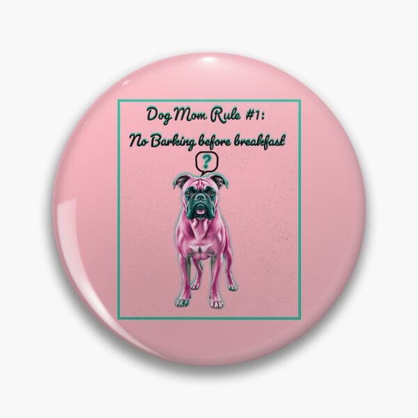 Item preview, Dog Mom Rule # 1 : No Barking Before Breakfast designed and sold by OldDogNewDawn.
