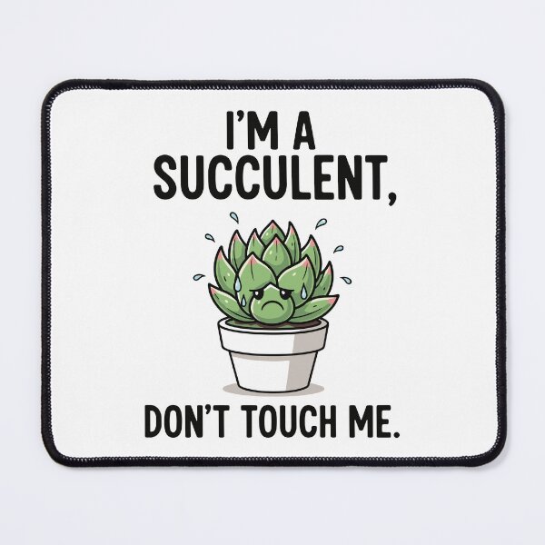 Item preview, Don't Touch Me Crying Succulent Cartoon designed and sold by ML-Media.