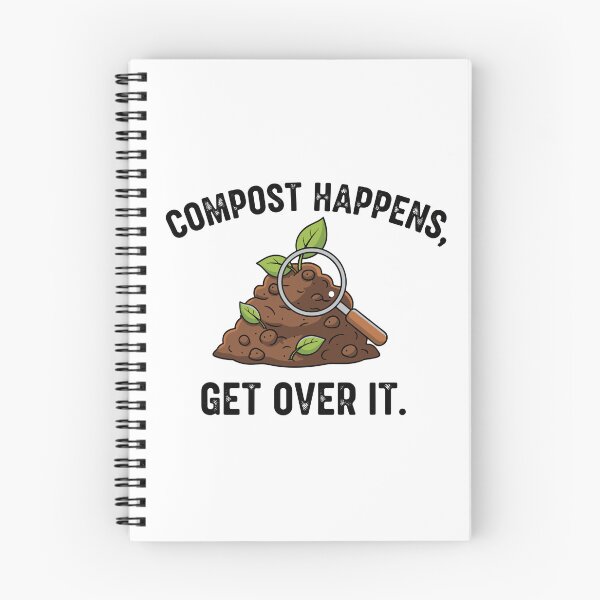 Item preview, Compost Happens" Witty Illustration designed and sold by RGShirtWorks.