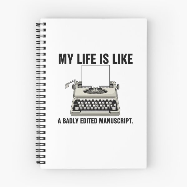 Item preview, My Life Is Like A Badly Edited Manuscript Typewriter designed and sold by RGShirtWorks.