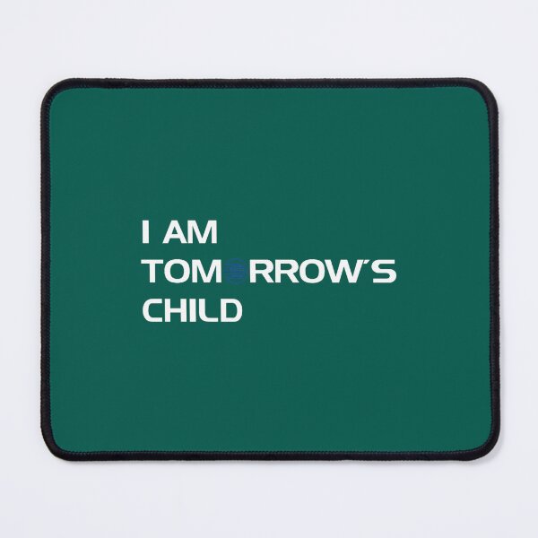 Item preview, I am Tomorrow_s Child designed and sold by ostDezigns.