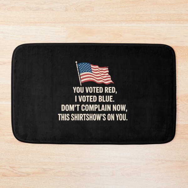 Item preview, You Voted Red I Voted Blue Don'T Complain Now This designed and sold by Patricsselin.