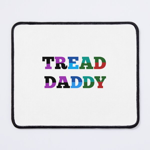 Item preview, Tread daddy designed and sold by MKshoper.