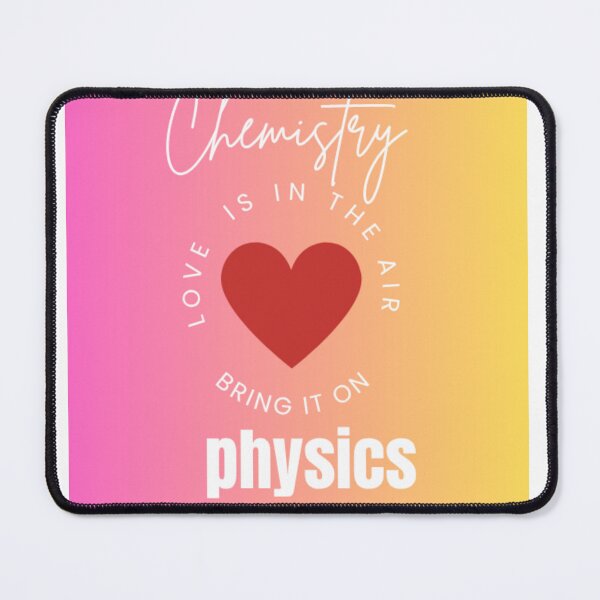 Item preview, Fall In Love Chemistry and Physics Design designed and sold by WorthyByDwethi.
