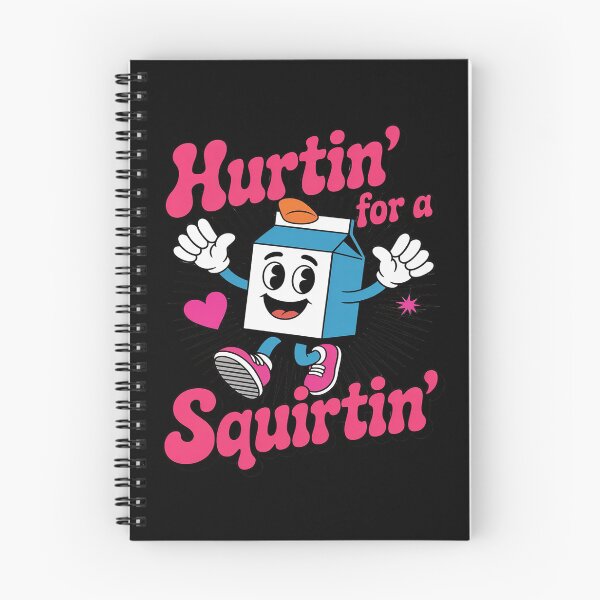 Item preview, Hurtin' For A Squirtin' Adult Humor Dirty Funny Embarrassing designed and sold by PeteHomenick.