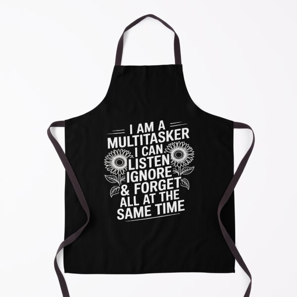 Item preview, I Am A Multitasker I Can Listen Ignore & Forget Funny designed and sold by PeteHomenick.