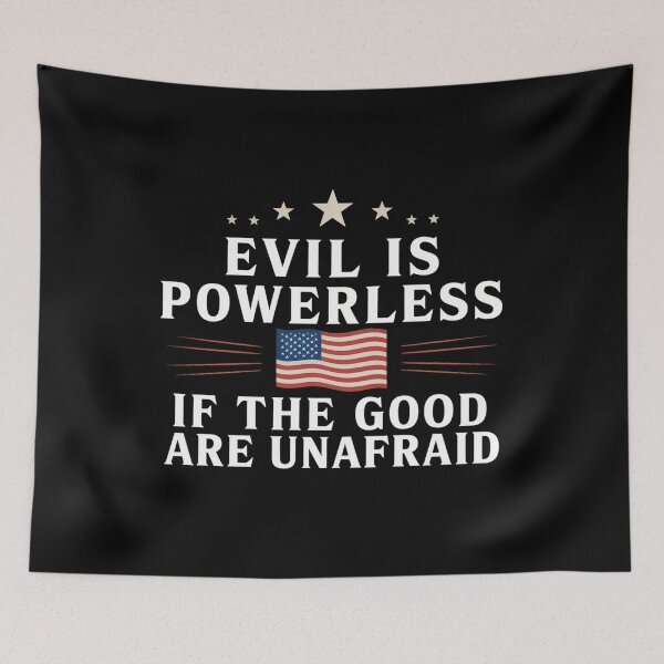Item preview, Evil Is Powerless When The Good Are Unafraid Fight Fascism designed and sold by SlogariArt.