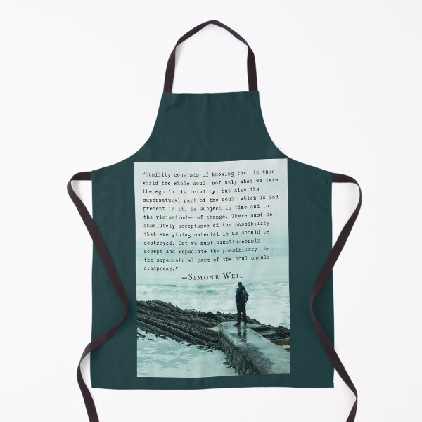 Item preview, Simone Weil quote: “Humility consists of knowing that in this world the whole soul, not only what we term the ego in its totality...” designed and sold by artbleed.