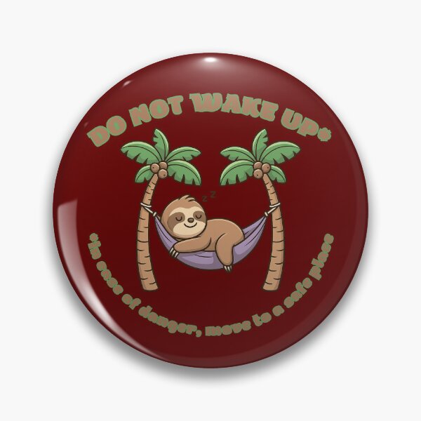 Item preview, Do Not Wake Up. Sleeping Sloth designed and sold by eMGi27Prints.