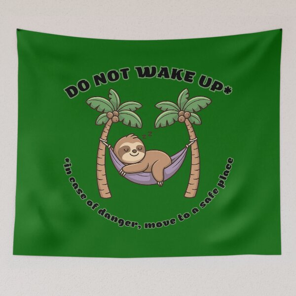 Item preview, Do Not Wake Up. Sleeping Sloth designed and sold by eMGi27Prints.
