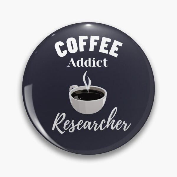 Item preview, Coffee addict Researcher - Research scholar phd themed gifts  designed and sold by RebelliousRosee.