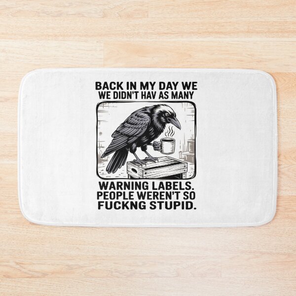 Item preview, Raven Back In My Day We Didn'T Have As Many Warning Labels designed and sold by SlogariArt.