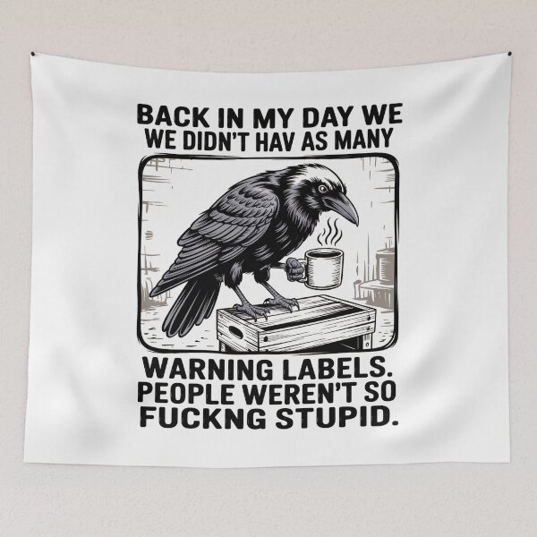 Item preview, Raven Back In My Day We Didn'T Have As Many Warning Labels designed and sold by SlogariArt.