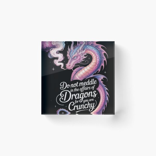 Item preview, Do Not Meddle in the Affairs of Dragons – Funny Fantasy Dragon Quote Design designed and sold by Tomasz  Siennicki.