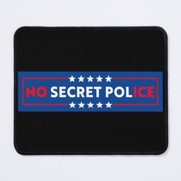 Item preview, No Secret Police - No ICE designed and sold by PixVib.