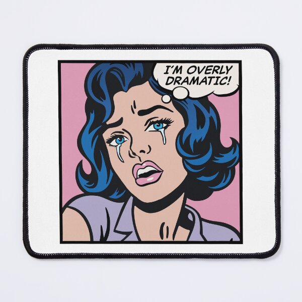 Item preview, I'm overly dramatic, pop art girl designed and sold by PaulSDesign.