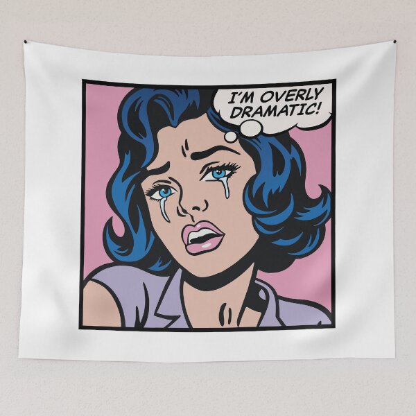 Item preview, I'm overly dramatic, pop art girl designed and sold by PaulSDesign.