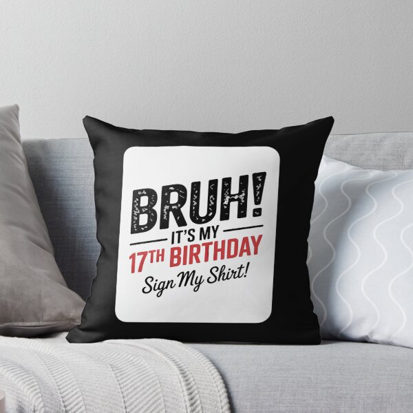 Item preview, 17 Year Old Bruh It's My 17th Birthday Sign  designed and sold by MonsterBuddiess.