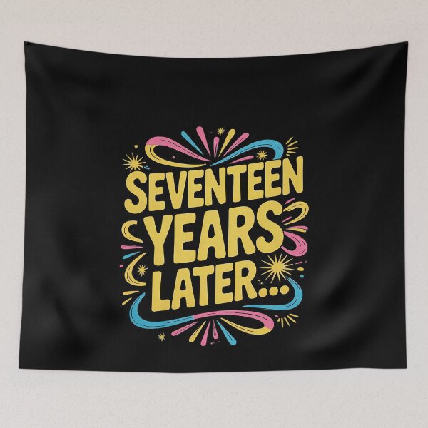 Item preview, 17 Years Later 17 Years Old 17th Birthday Party Meme  designed and sold by MonsterBuddiess.