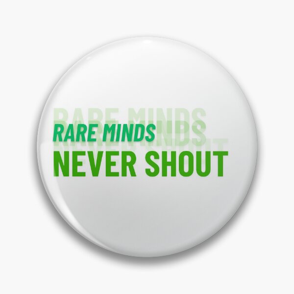 Item preview, Rare Minds, Never Shout | Minimal Luxury Quote T-Shirt | Softpalette Studio designed and sold by TeeTantra.