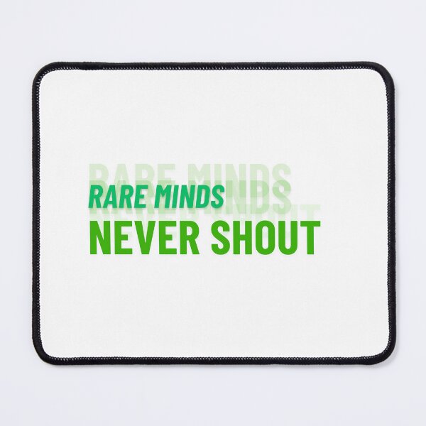 Item preview, Rare Minds, Never Shout | Minimal Luxury Quote T-Shirt | Softpalette Studio designed and sold by TeeTantra.