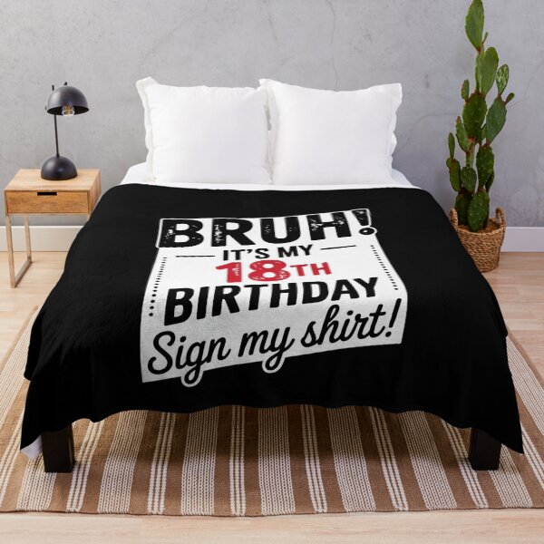 Item preview, 18 Year Old Bruh It's My 18th Birthday Sign My  designed and sold by MonsterBuddiess.