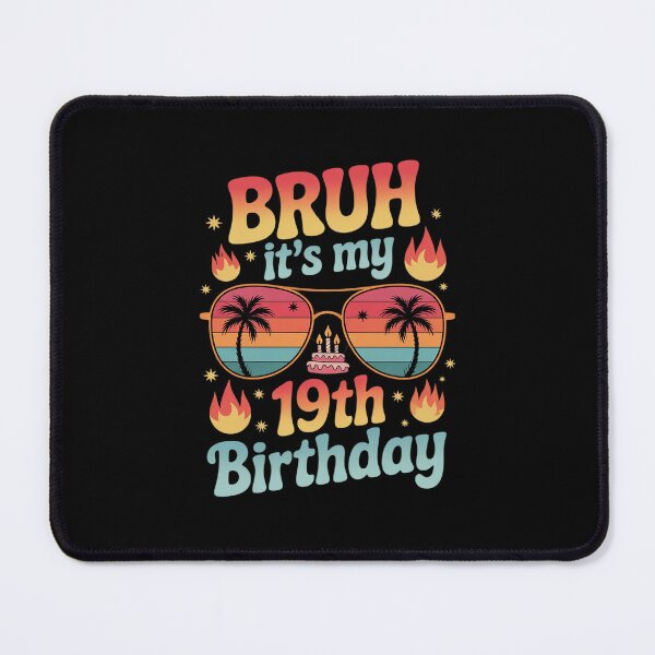 Item preview, 19 Years Old Birthday Party Bruh It's My 19th Birthday designed and sold by MonsterBuddiess.