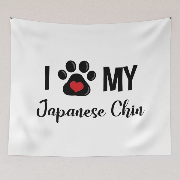 Item preview, I Love My Japanese Chin designed and sold by InspiredQuotes.