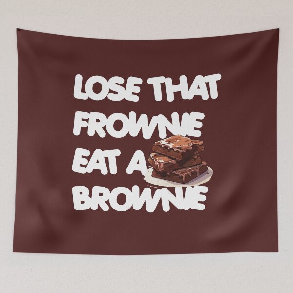 Item preview, Lose that frownie, Eat a Brownie designed and sold by DeMineArts.