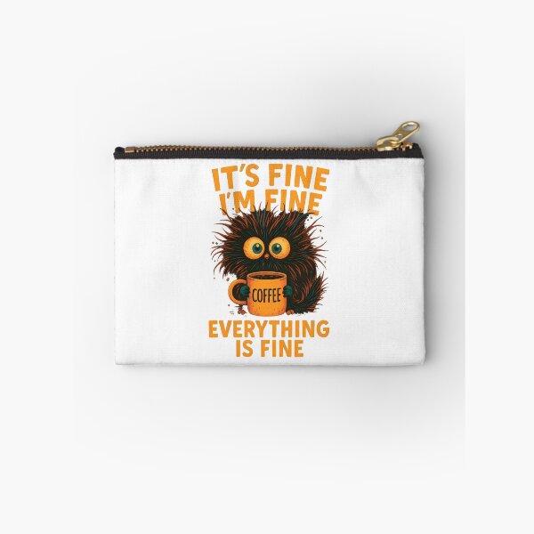 Item preview, It's Fine I'm Fine Everything Is Fine Fluffy Coffee Monster designed and sold by sapnaela.