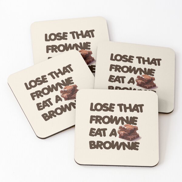 Item preview, Lose that frownie, Eat a Brownie designed and sold by DeMineArts.