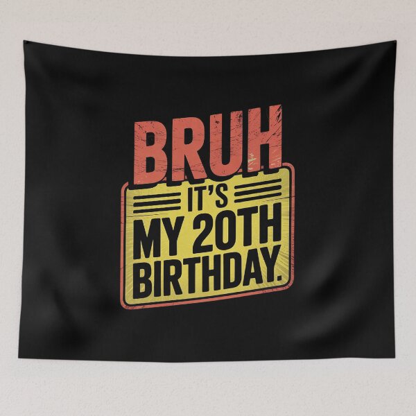 Item preview, Bruh It's My 20th Birthday 20 Years Old Birthday Party  designed and sold by HuValverdeArt.