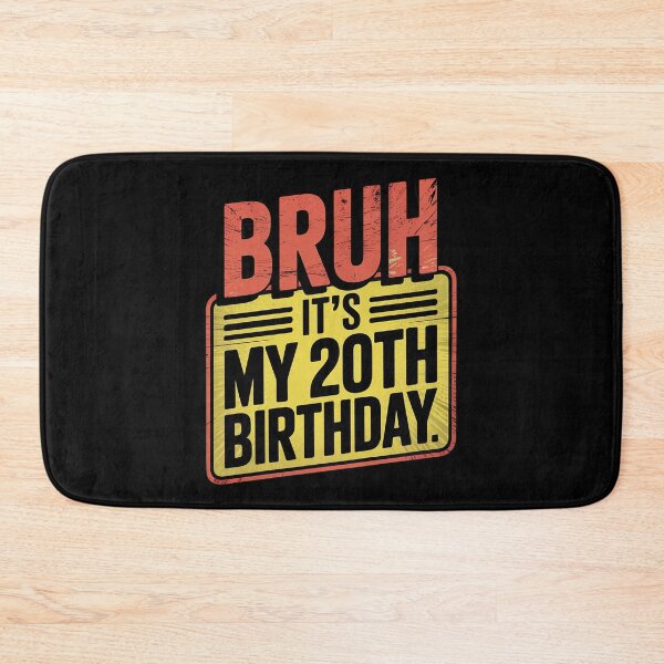 Item preview, Bruh It's My 20th Birthday 20 Years Old Birthday Party  designed and sold by HuValverdeArt.