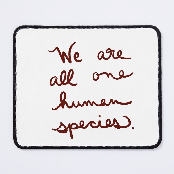Item preview, We are all one human species designed and sold by abeink.
