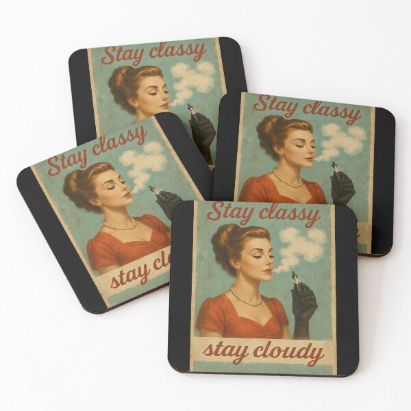 Item preview, Stay Classy Stay Cloudy – Vintage 50s Vape Poster Design designed and sold by House of Taste Vape Designs.
