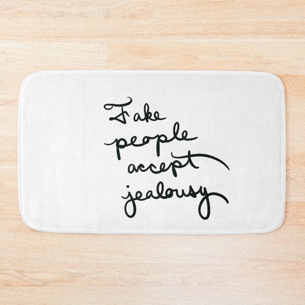 Item preview, Fake People Accept Jealousy designed and sold by abeink.