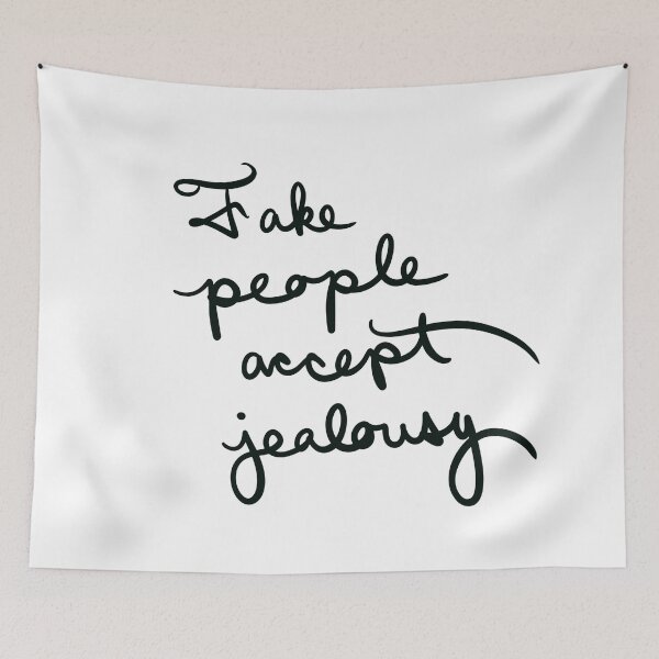 Item preview, Fake People Accept Jealousy designed and sold by abeink.