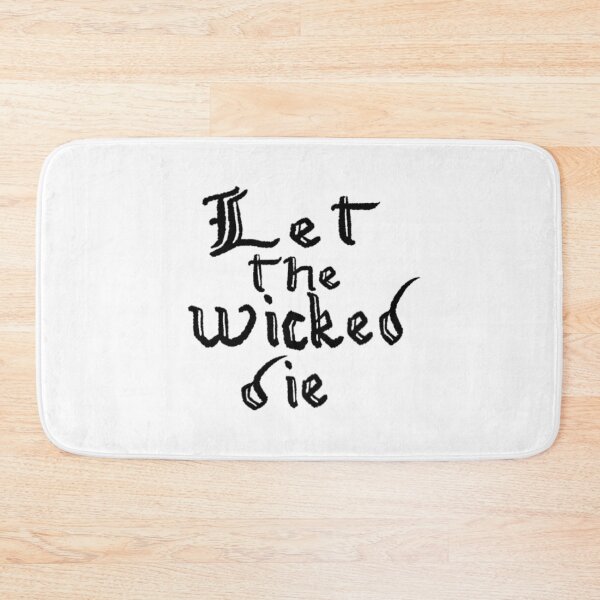 Item preview, let the wicked die designed and sold by Kalhanne.