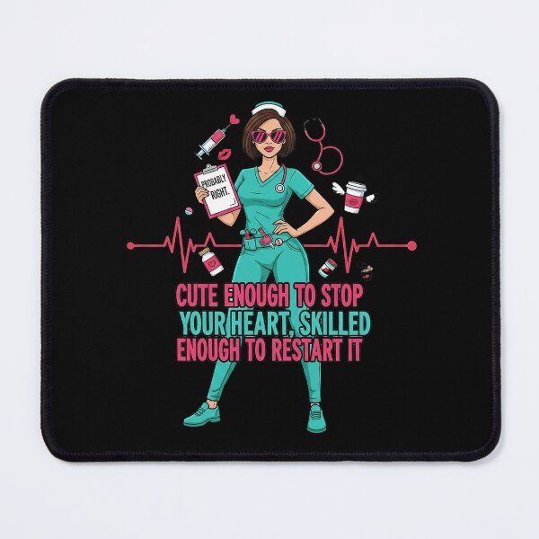Item preview, Cute Enough to Stop Your Heart, Skilled Enough to Restart It – Funny Nurse Design designed and sold by GiftedExplorer.